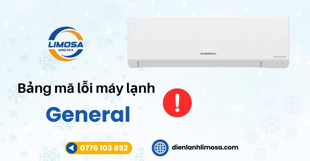 Bảng mã lỗi máy lạnh General dòng Multi chi tiết