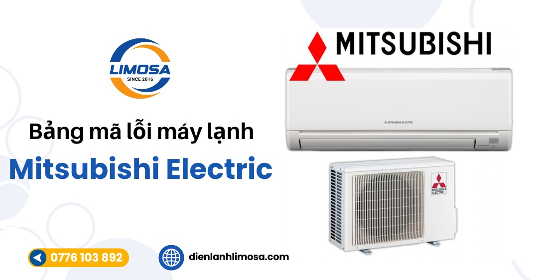 Bảng mã lỗi máy lạnh Mitsubishi Electric đầy đủ và mới nhất Bảng mã lỗi máy lạnh Mitsubishi Electric mới nhất 2025