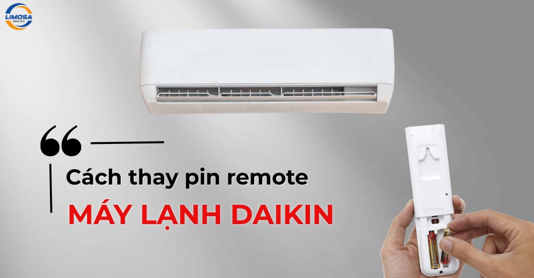 Hướng dẫn cách thay pin remote máy lạnh Daikin đơn giản