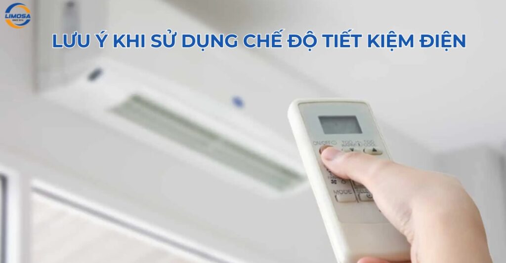 Lưu ý khi sử dụng chế độ ECONO để tiết kiệm điện hiệu quả