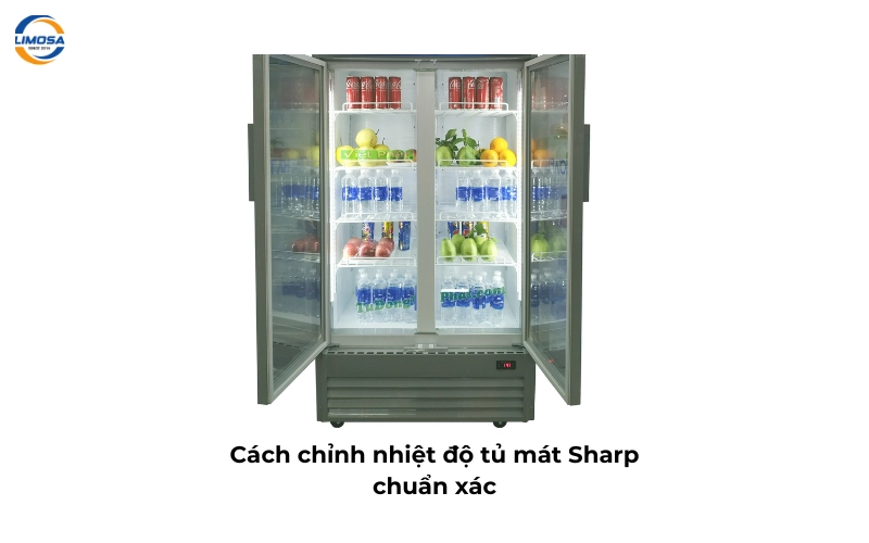 Cách chỉnh nhiệt độ tủ mát Sharp chuẩn xác