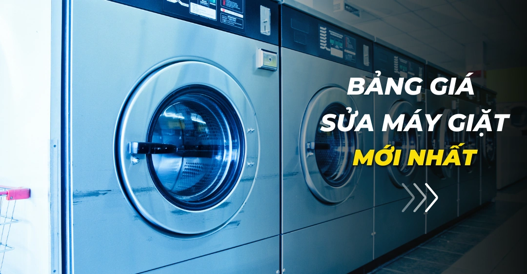 Bảng Giá Sửa Máy Giặt Mới Nhất