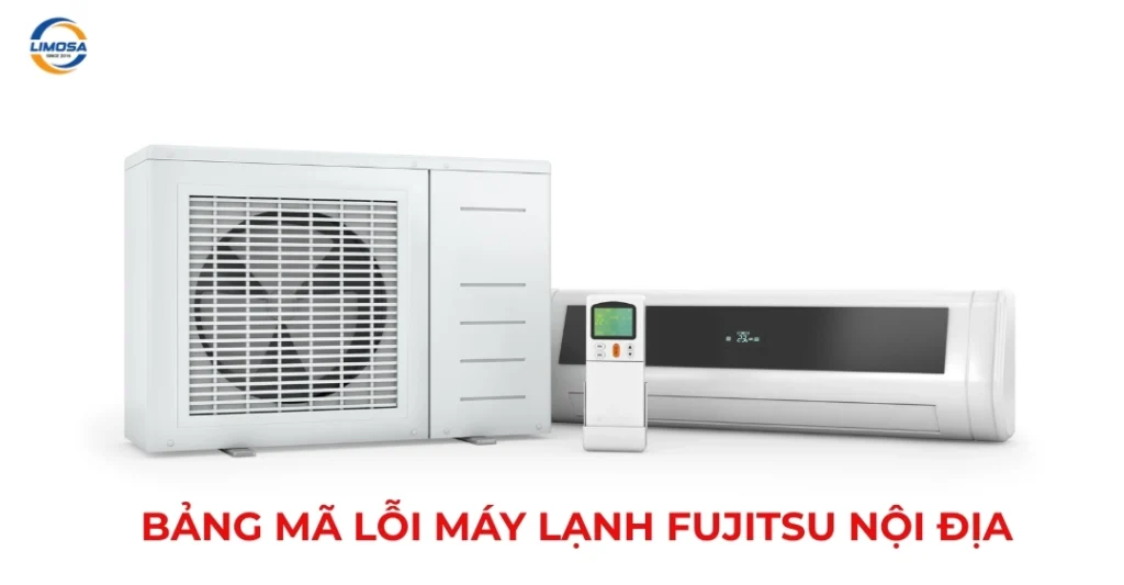 Bảng mã lỗi máy lạnh Fujitsu nội địa, âm trần inverter