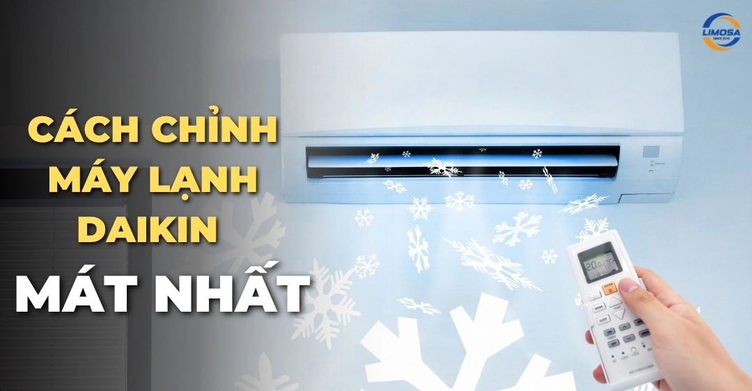 Cách chỉnh máy lạnh Daikin mát nhất