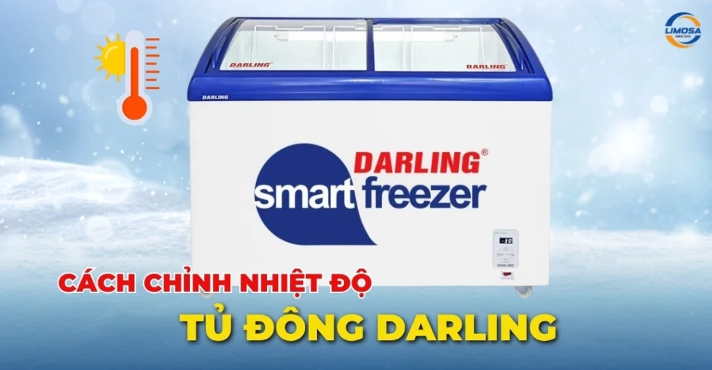 Cách chỉnh nhiệt độ tủ đông Darling