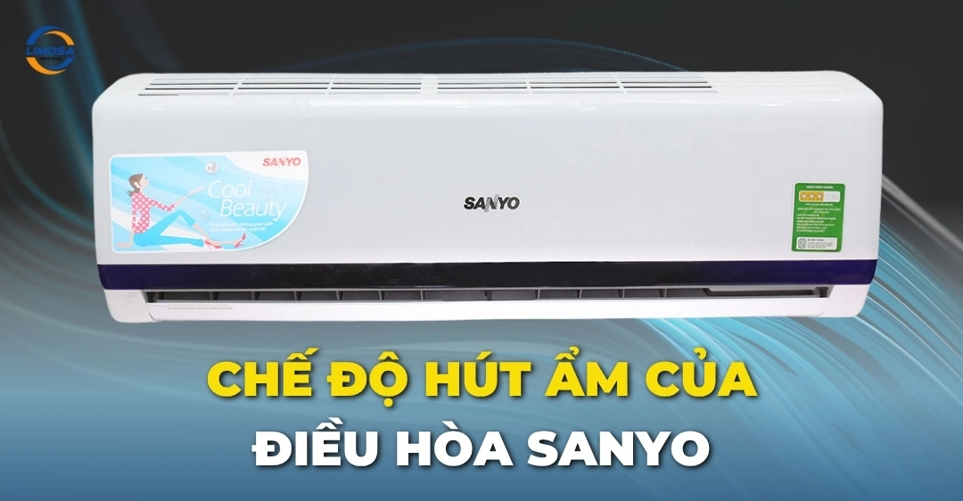 Chế độ hút ẩm của điều hòa Sanyo