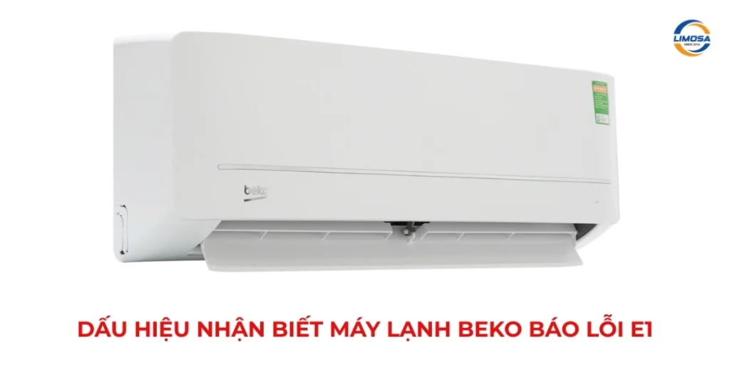 Dấu hiệu nhận biết máy lạnh Beko báo lỗi E1