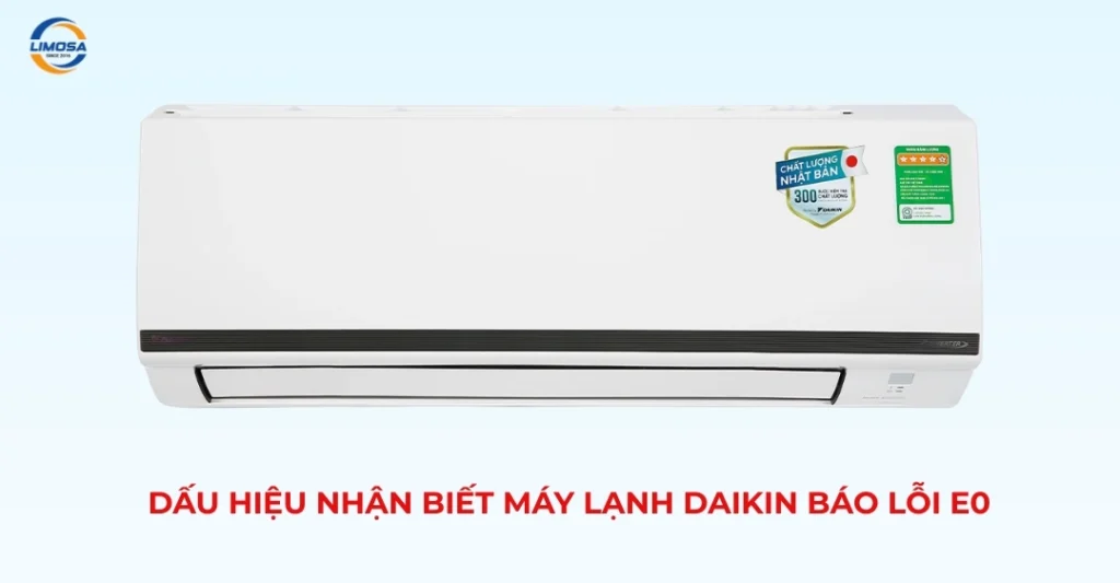 Dấu Hiệu Nhận Biết Máy lạnh Daikin Báo Lỗi E0