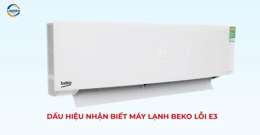 Dấu Hiệu Nhận Biết Máy Lạnh Beko Lỗi E3