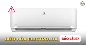 Điều Hòa Electrolux Báo Lỗi E7