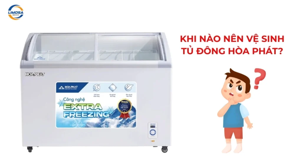 Khi nào nên vệ sinh tủ đông Hòa Phát?