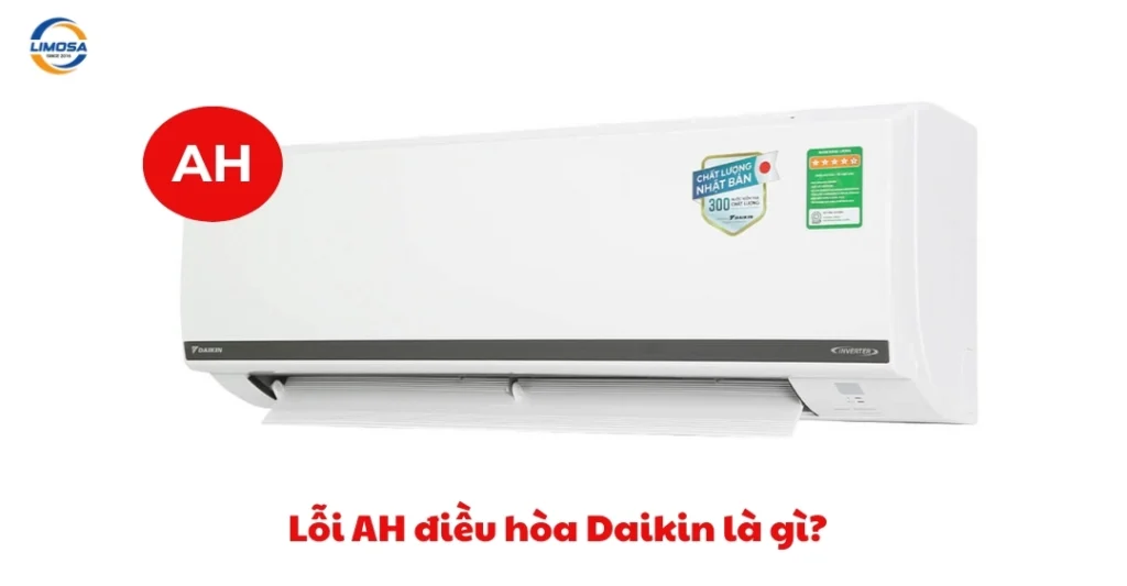 Lỗi AH điều hòa Daikin là gì?