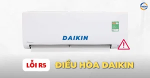 Lỗi R5 điều hòa Daikin