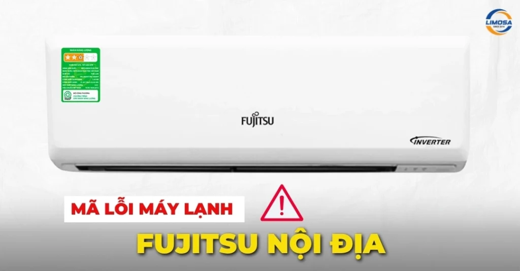 Mã lỗi máy lạnh Fujitsu nội địa