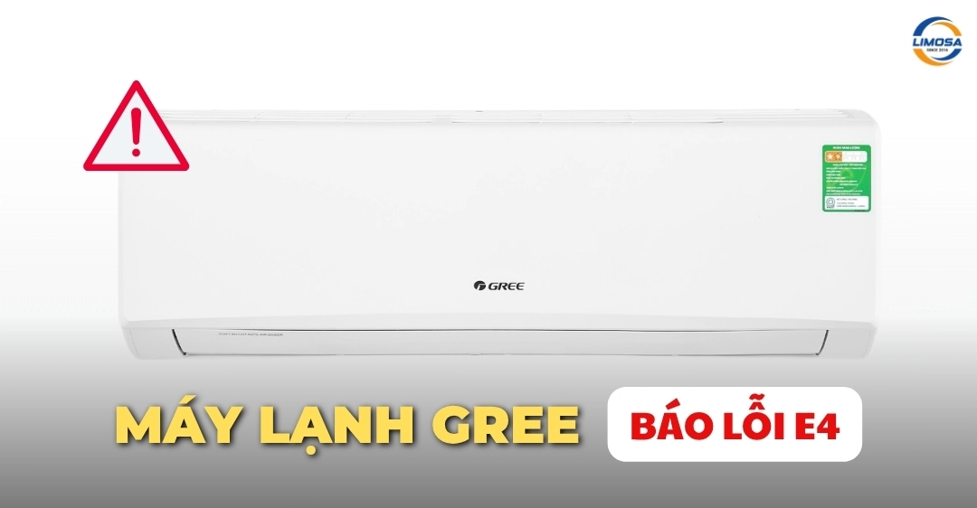 Máy lạnh Gree báo lỗi E4 - Cách xử lý hiệu quả nhất tại nhà Máy lạnh Gree báo lỗi E4