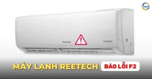 Máy lạnh Reetech báo lỗi F2