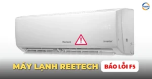 Máy lạnh Reetech báo lỗi F5
