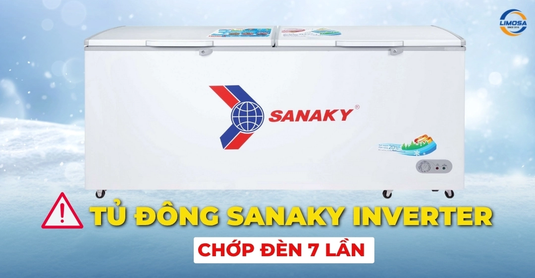 Tủ đông Sanaky Inverter chớp đèn 7 lần - Cách khắc phục Tủ đông Sanaky Inverter chớp đèn 7 lần