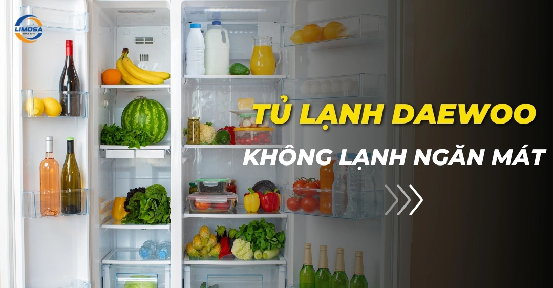 Tủ lạnh Daewoo không lạnh ngăn mát