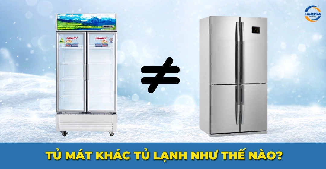Tủ mát khác tủ lạnh như thế nào? So sánh chi tiết từ A - Z Tủ mát khác tủ lạnh như thế nào