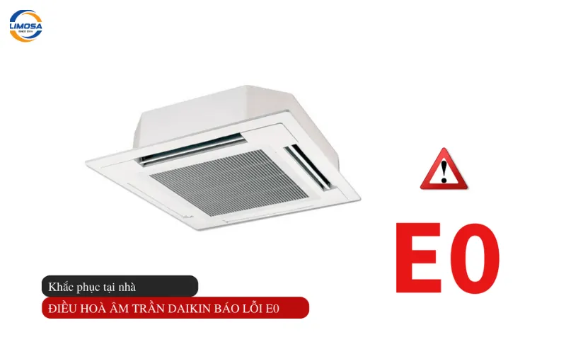 Lỗi E0 điều hòa âm trần Funiki là gì