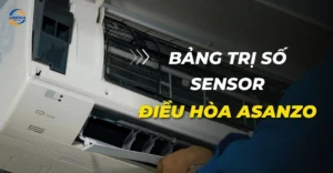 Bảng trị số sensor điều hòa Asanzo