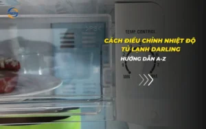 Cách điều chỉnh nhiệt độ tủ lạnh Darling