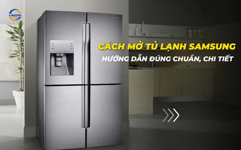 Cách mở tủ lạnh Samsung