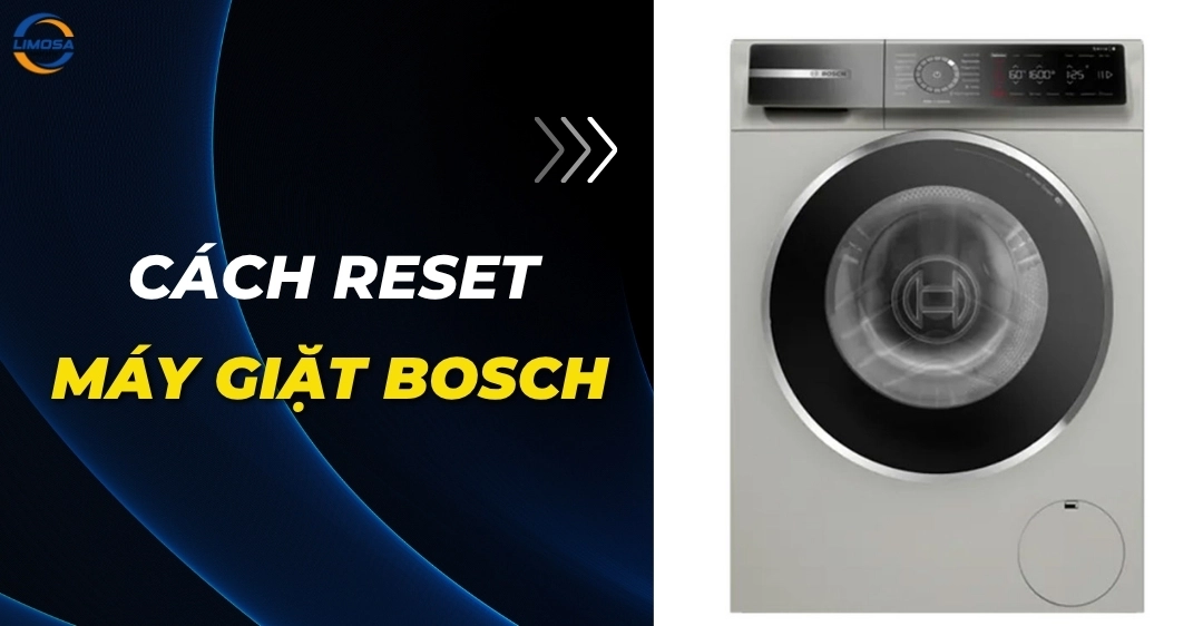 Cách reset máy giặt Bosch