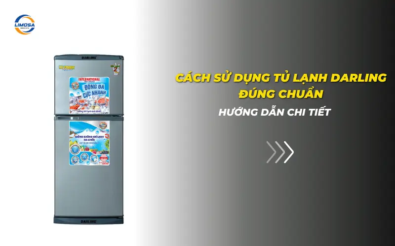Cách sử dụng tủ lạnh Darling