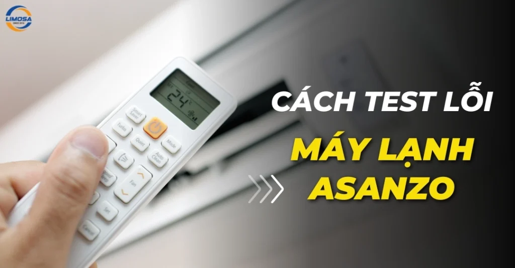 Cách test lỗi máy lạnh Asanzo