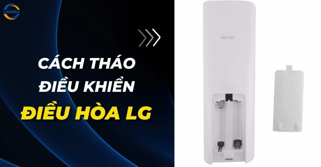 Cách tháo điều khiển điều hòa LG