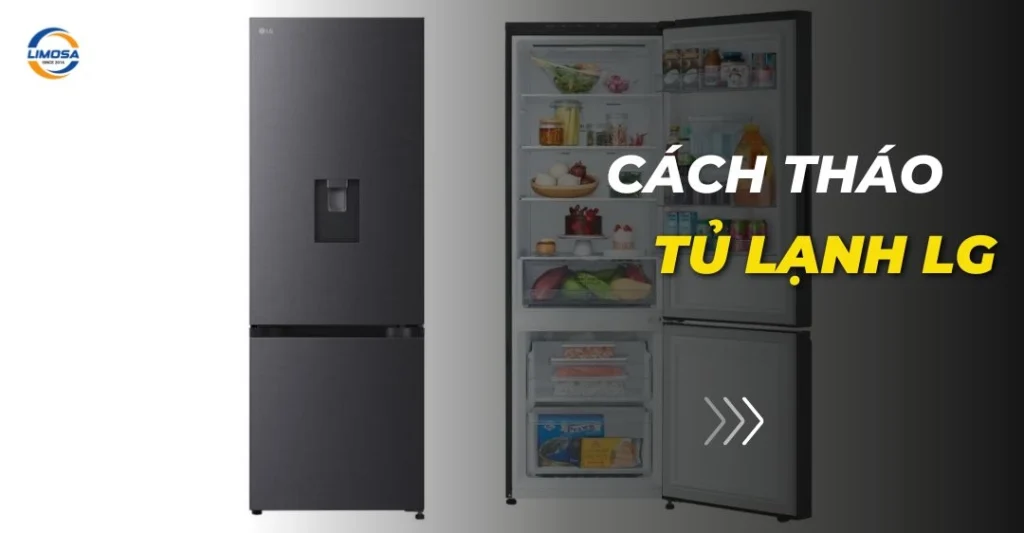 Cách tháo tủ lạnh LG