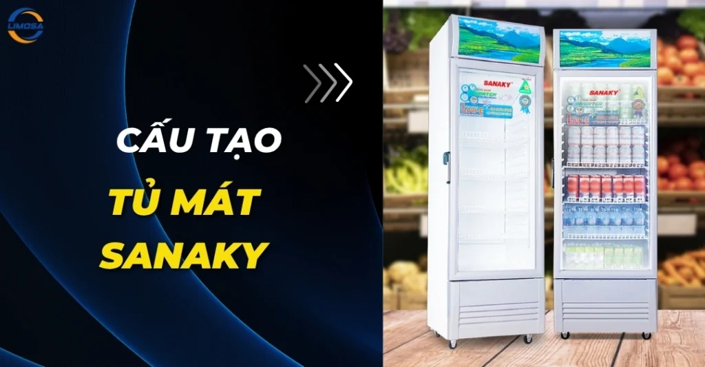 Cấu tạo tủ mát Sanaky