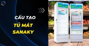 Cấu tạo tủ mát Sanaky