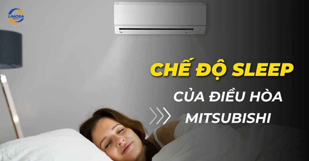 Chế độ Sleep của điều hòa Mitsubishi