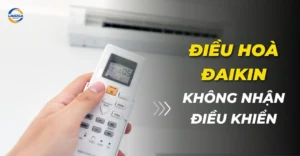 Điều hòa Daikin không nhận điều khiển