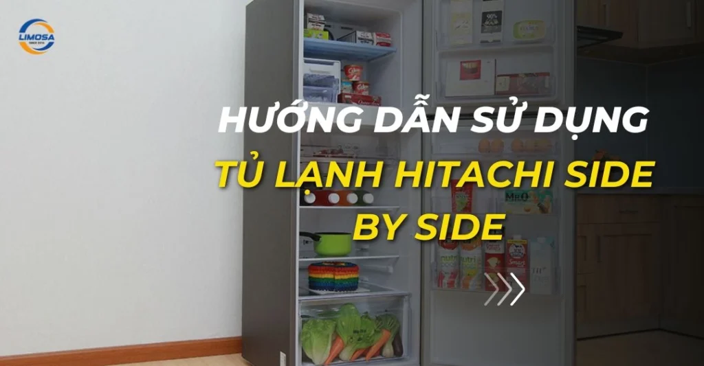 Hướng dẫn sử dụng tủ lạnh Hitachi side by side
