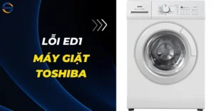 Lỗi ED1 máy giặt Toshiba