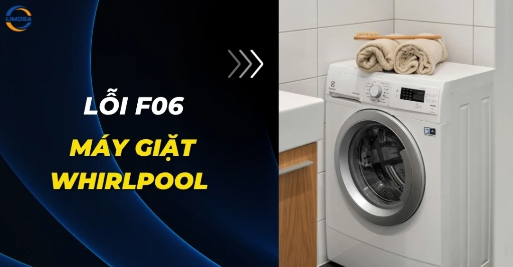 Lỗi F06 máy giặt Whirlpool