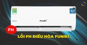 Lỗi FH điều hòa Funiki