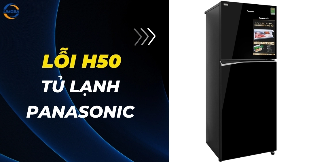 Lỗi H50 tủ lạnh Panasonic