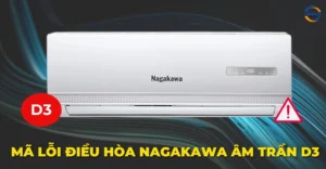 Mã lỗi điều hòa Nagakawa âm trần D3
