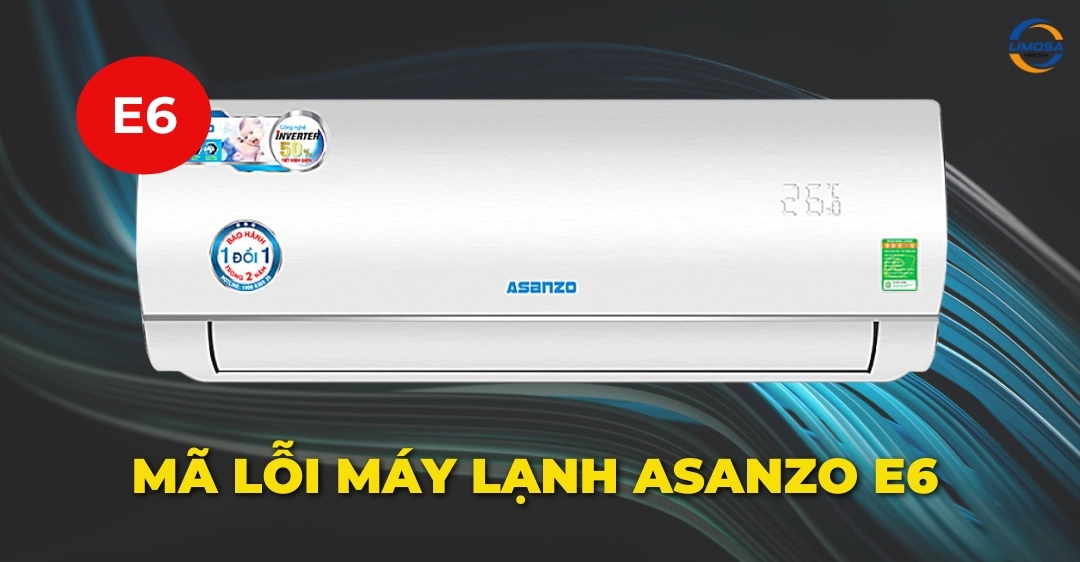 Mã lỗi máy lạnh Asanzo E6