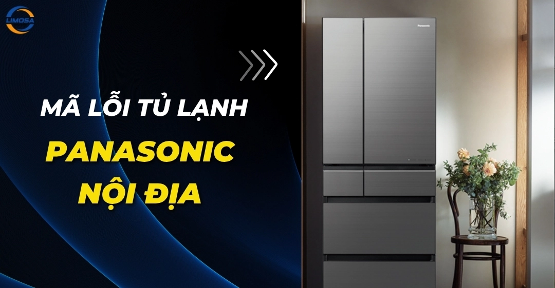 Mã lỗi tủ lạnh Panasonic nội địa