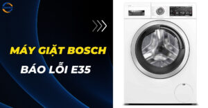 Máy giặt Bosch báo lỗi E35