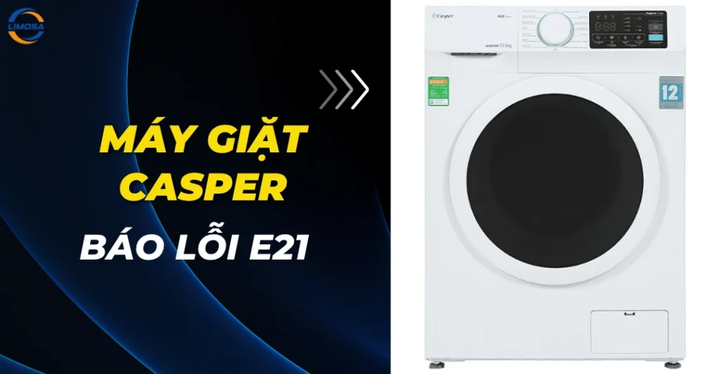Máy giặt Casper báo lỗi E21