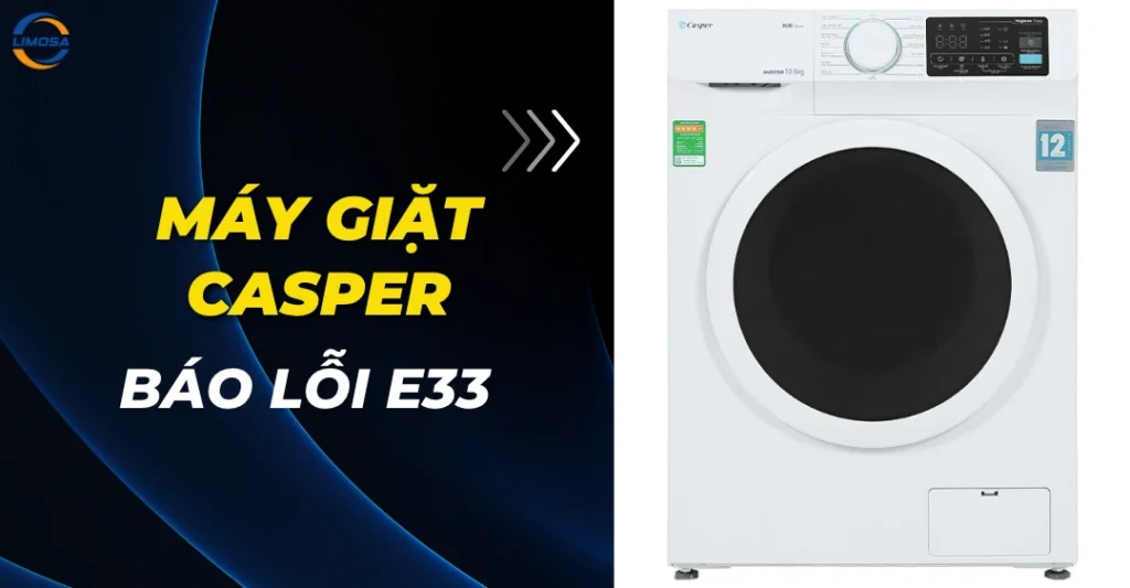 Máy giặt Casper báo lỗi E33