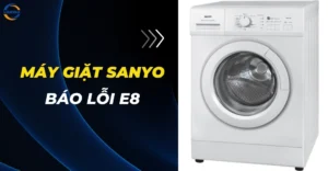 Máy giặt Sanyo báo lỗi E8