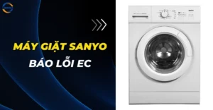 Máy giặt sanyo báo lỗi EC